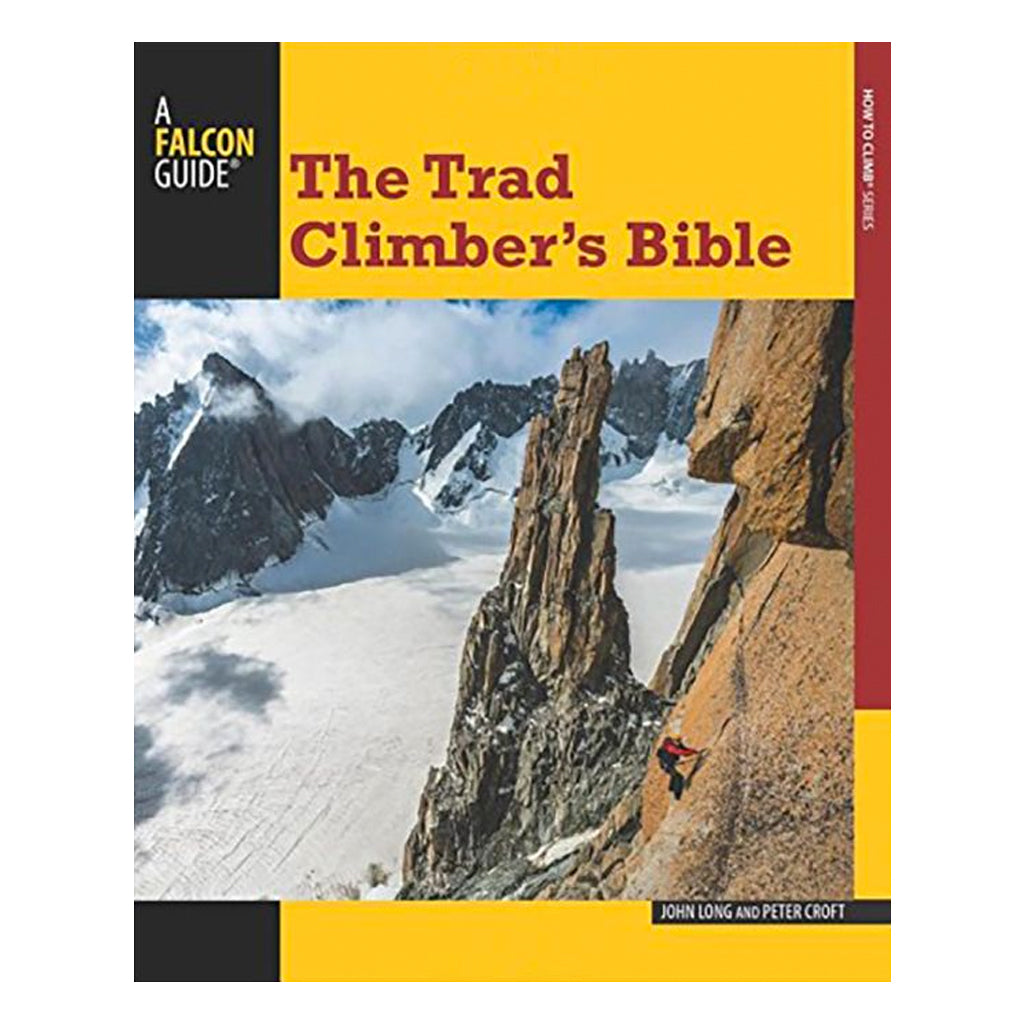 The Trad Climber&#39;s Bible